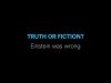 Truth or fiction- Einstein was wrong. thumbnail