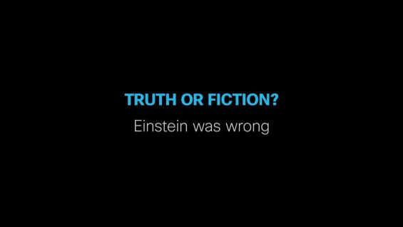 Truth or fiction- Einstein was wrong. thumbnail