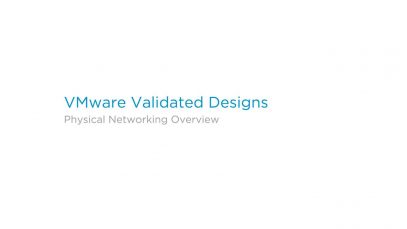 VMware Validated Designs Physical Networking Overview-720 thumbnail