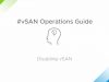 vSAN Operations Guide- Disabling vSAN_720 thumbnail