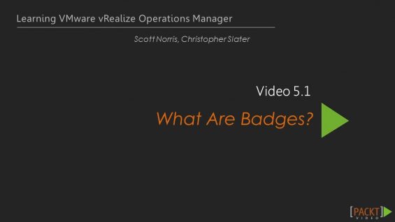 Learning VMware vRealize Operations Manager – What Are badges_720 thumbnail