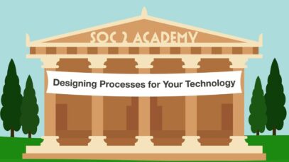 SOC 2 Academy Designing Processes for Your Technology_720 thumbnail