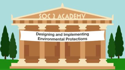 SOC 2 Academy- Designing and Implementing Environmental Protections_720 thumbnail