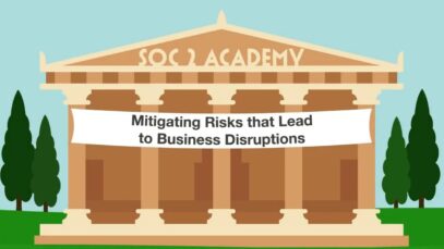SOC 2 Academy- Mitigating Risks that Lead to Business Disruption_720 thumbnail