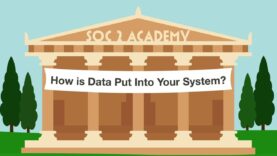 SOC 2 Academy- How is Data Put Into Your System_720 thumbnail