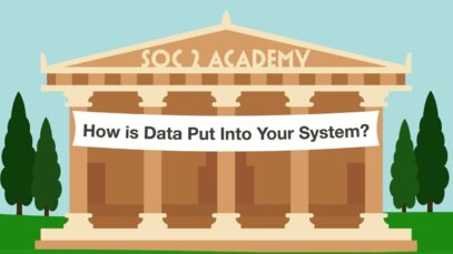 SOC 2 Academy- How is Data Put Into Your System_720 thumbnail