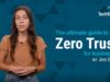 Ultimate Guide to Zero Trust for Businesses_720.mp4_snapshot_00.03.780