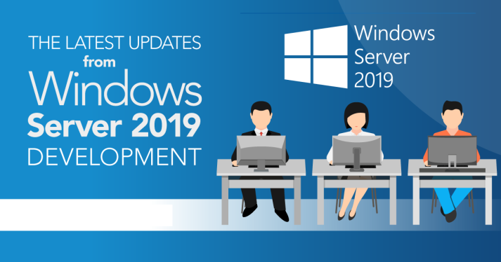 What’s New in Windows Server 2019 Insider Preview Builds